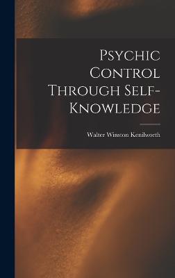 Psychic Control Through Self-knowledge