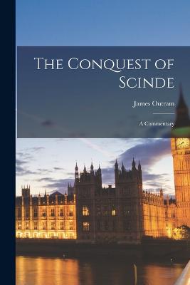 The Conquest of Scinde