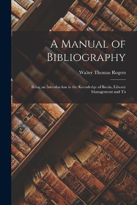 Manual of Bibliography