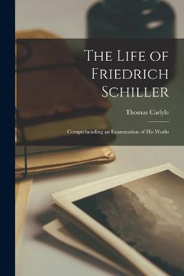 The Life of Friedrich Schiller