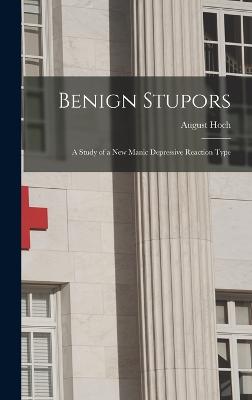 Benign Stupors