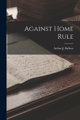 Against Home Rule