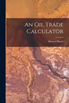 An Oil Trade Calculator