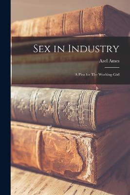 Sex in Industry