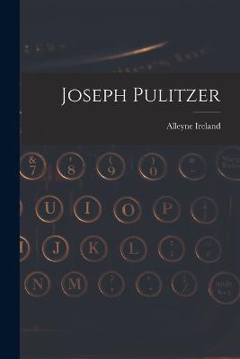 Joseph Pulitzer