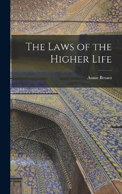 The Laws of the Higher Life