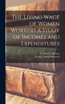 The Living Wage of Women Workers a Study of Incomes and Expenditures