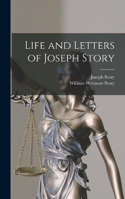 Life and Letters of Joseph Story