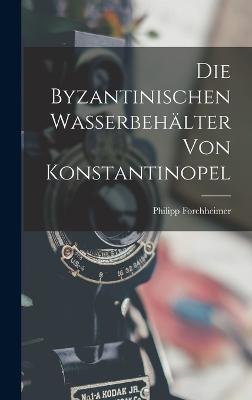 Byzantinischen Wasserbehaelter Von Konstantinopel