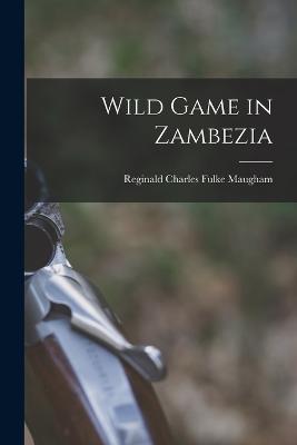 Wild Game in Zambezia