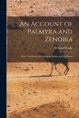 An Account of Palmyra and Zenobia