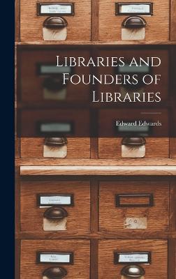 Libraries and Founders of Libraries