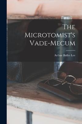 The Microtomist's Vade-Mecum