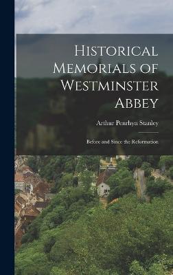 Historical Memorials of Westminster Abbey