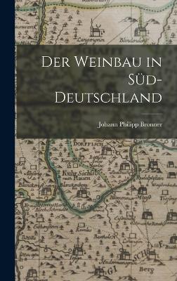 Der Weinbau in Sued-Deutschland