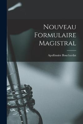 Nouveau Formulaire Magistral