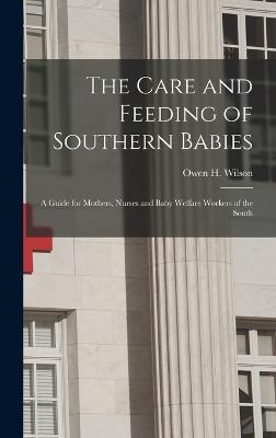 The Care and Feeding of Southern Babies