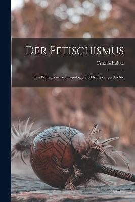 Der Fetischismus