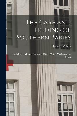 The Care and Feeding of Southern Babies