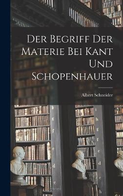 Der Begriff Der Materie Bei Kant Und Schopenhauer