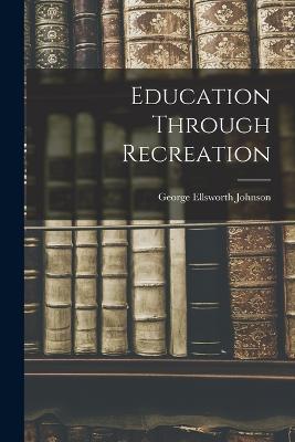 Education Through Recreation