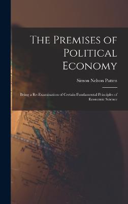 The Premises of Political Economy