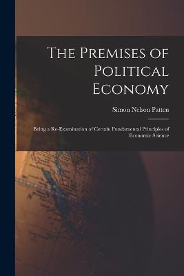 The Premises of Political Economy