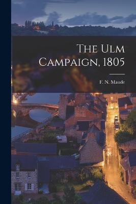 The Ulm Campaign, 1805