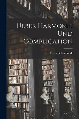 Ueber Harmonie Und Complication