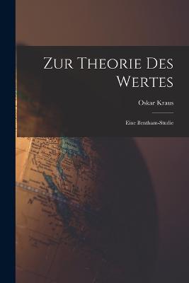 Zur Theorie Des Wertes