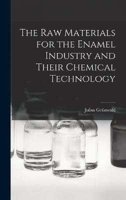 raw Materials for the Enamel Industry and Their Chemical Technology