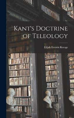 Kant's Doctrine of Teleology