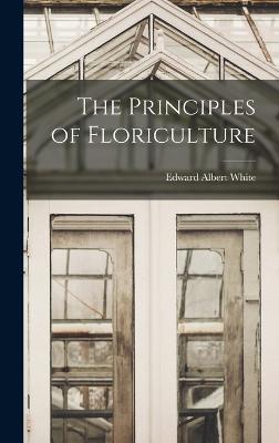 The Principles of Floriculture