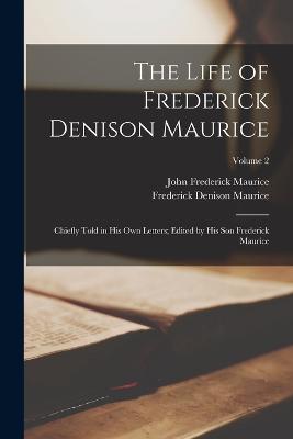 The Life of Frederick Denison Maurice