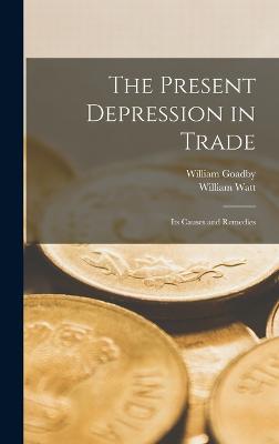 Present Depression in Trade