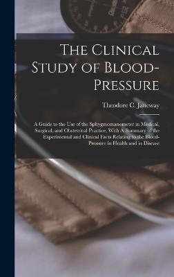 The Clinical Study of Blood-pressure