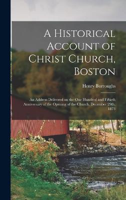 Historical Account of Christ Church, Boston