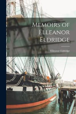 Memoirs of Elleanor Eldridge