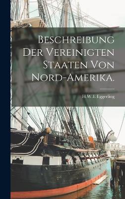 Beschreibung der Vereinigten Staaten von Nord-Amerika.