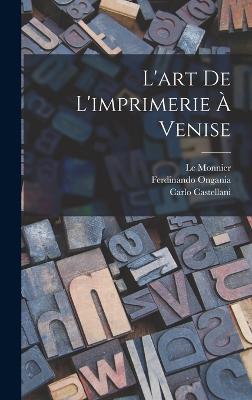 L'art De L'imprimerie A Venise