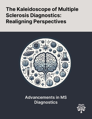 Kaleidoscope of Multiple Sclerosis Diagnostics