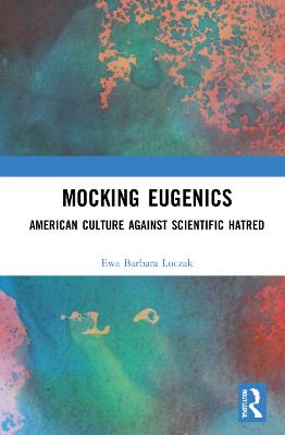 Mocking Eugenics
