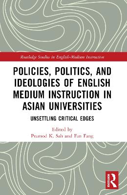 Policies, Politics, and Ideologies of English-Medium Instruction in Asian Universities