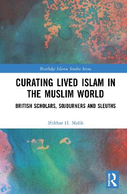 Curating Lived Islam in the Muslim World