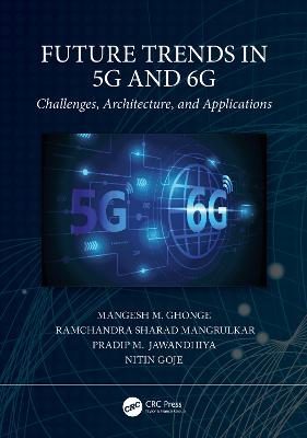 Future Trends in 5G and 6G