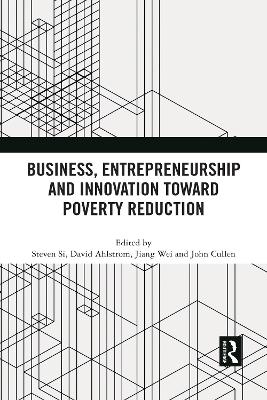Business, Entrepreneurship and Innovation Toward Poverty Reduction