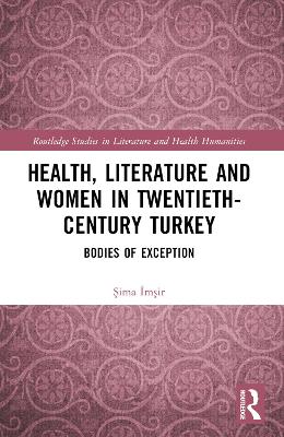 Health, Literature and Women in Twentieth-Century Turkey