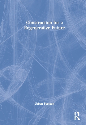 Construction for a Regenerative Future