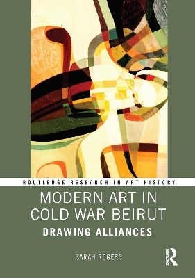 Modern Art in Cold War Beirut