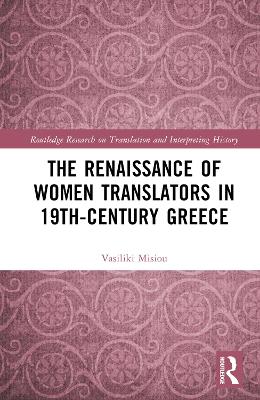 The Renaissance of Women Translators in 19th-Century Greece